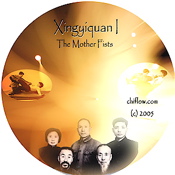 Xingyiquan: The Mother Fists, Volume I